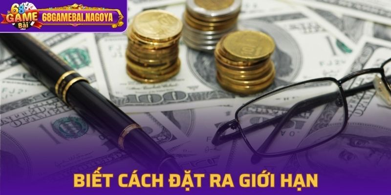 Đặt ra giới hạn vốn cho các lần chơi tài xỉu